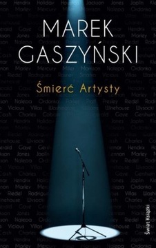 Śmierć Artysty Marek Gaszyński