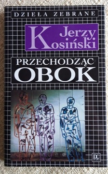 PRZECHODZĄC OBOK Kosiński