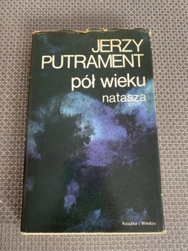 Książka „Pół wieku. Natasza” Jerzy Putrament