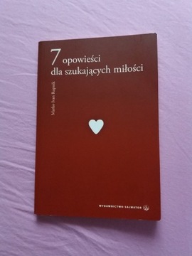 7 Opowieści dla Szukających Miłości Marko Rupnik 