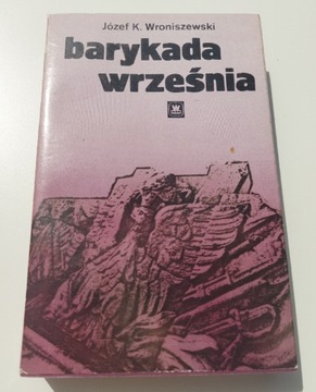 Józef K. Wroniszewski - barykada września