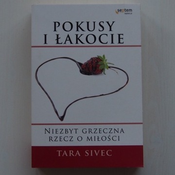 Pokusy i łakocie Tara Sivec