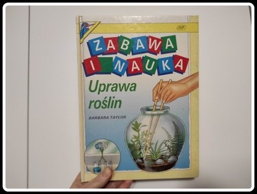 ZABAWA i NAUKA - Uprawa roślin książka dla dzieci