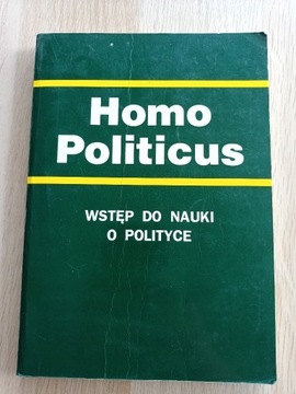 Homo politicus - wstęp do nauki o polityce