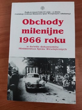 Obchody milenijne 1966 roku w dokumentach MSW