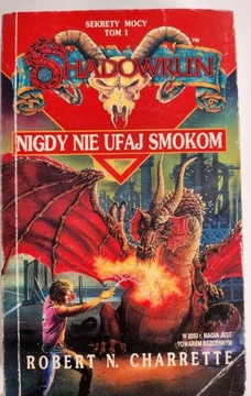 Nigdy nie ufaj smokom  Robert N. Charrette