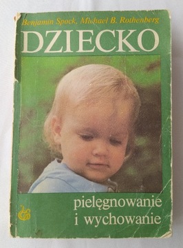 DZIECKO pielęgnowanie i wychowanie 