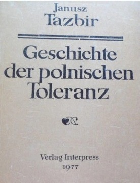 TAZBIR  Z dziejów polskiej tolerancji/ j. niem.