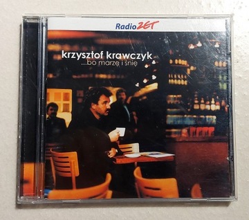 Krzysztof Krawczyk - ...Bo Marzę i Śnię / CD