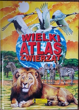 Wielki Atlas Zwierząt Elżbieta Jarmołkiewicz