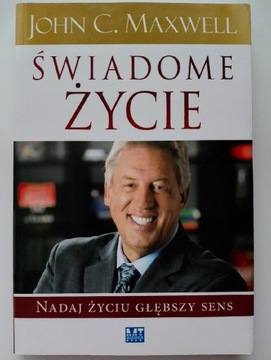 Świadome Życie John C. Maxwell 