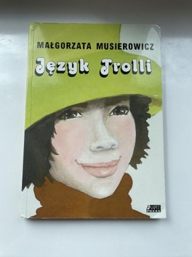 Język Trolli. Małgorzata Musierowicz