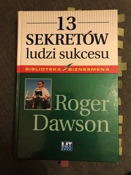 13 Sekretów ludzi sukcesu Roger Dawson