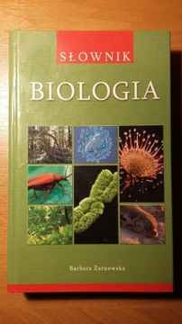 Słownik Biologia - B. Żarnowska