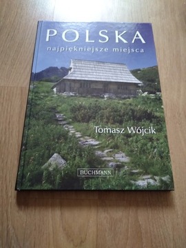 Polska najpiękniejsze miejsca Tomasz Wójcik 