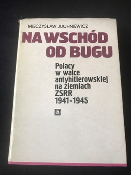 „Na Wschód od Bugu” Mieczysław Juchniewicz