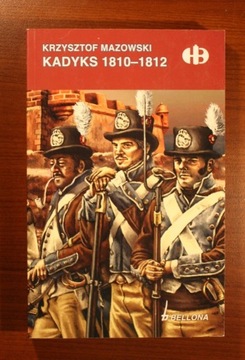 K.Mazowski: Kadyks 1810-1812 [nowa]