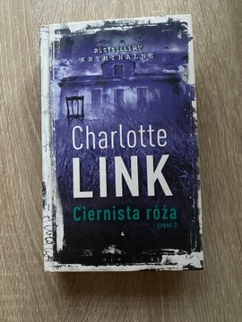 Charlotte Link Ciernista róża część 2