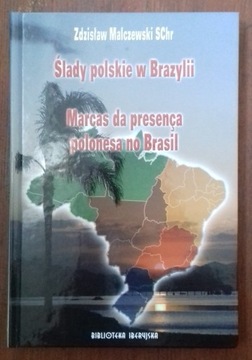 Ślady polskie w Brazylii - Zdzisław Malczewski SCh