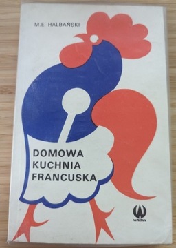 Domowa kuchnia francuska - Halbański