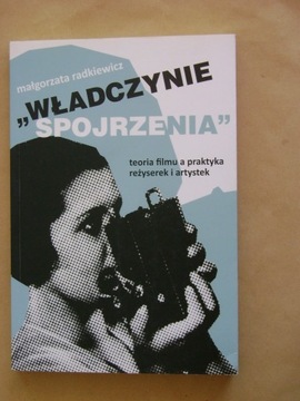 Małgorzata Radkiewicz, "Władczynie spojrzenia"