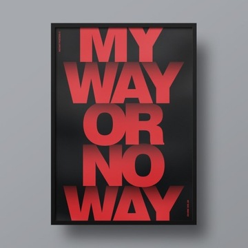 Plakat My Way B2 (50x70 cm)