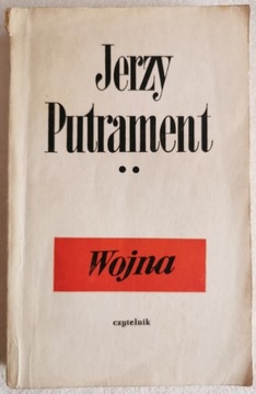 PÓŁ WIEKU WOJNA, Jerzy Putrament