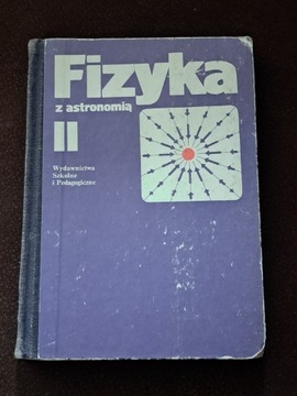 Fizyka z astronomią II. 
