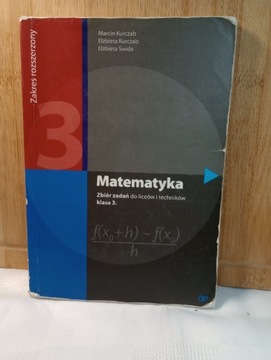 Matematyka. Klasa 3. Zbiór zadań do LO i techników