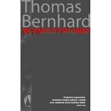 Wymazywanie. Rozpad  Thomas Bernhard