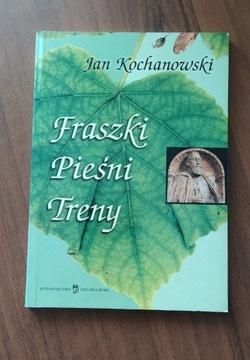 Jan Kochanowski. Fraszki, Pieśni, Treny.