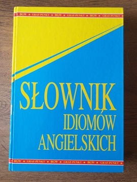 Słownik idiomów angielskich- praca zbiorowa