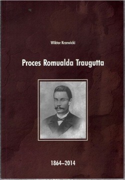 Wiktor Krzewicki,  PROCES ROMUALDA TRAUGUTTA