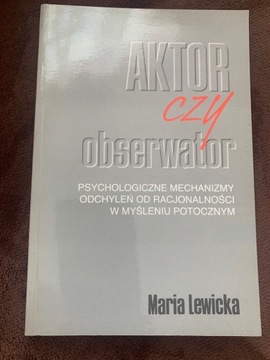 Aktor czy obserwator Lewicka. M