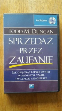 Sprzedaż przez zaufanie. Todd M. Duncan