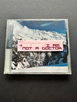 Moloko - I Am Not A Doctor