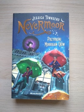 "Nevermoor, przypadki Morrigan Crow" Jessica T.