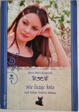 Książka Kasia Bulicz-Kasprzak "Nie licząc kota"