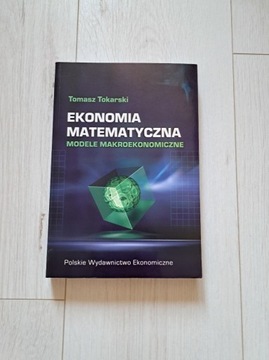 Ekonomia matematyczna: modele makroekonomiczne