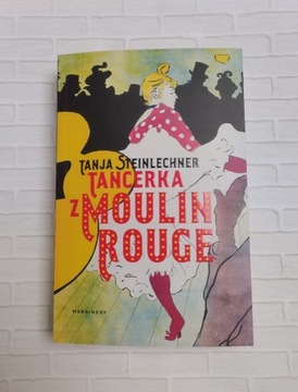 Tanja Steinlechner - Tancerka z Moulin Rouge