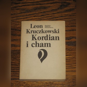 Kordian i cham - Leon Kruczkowski