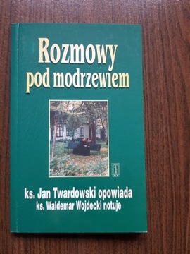 J. Twardowski, W. Wojdecki -Rozmowy pod modrzewiem