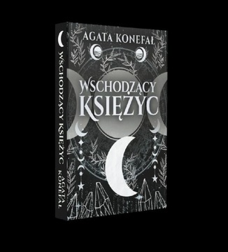 Wschodzący Księżyc - Agata Konefał 