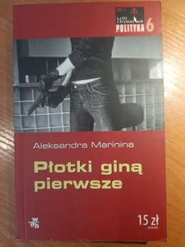 Płotki giną pierwsze Aleksandra Marinina