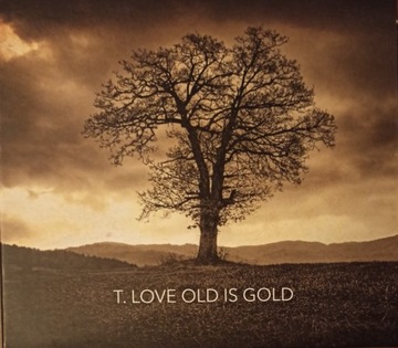 T. Love album CD "Old is Gold"