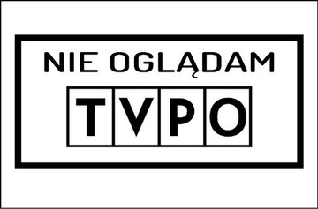 Naklejka NIE OGLĄDAM TVPO