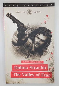 Dolina Strachu - Arthur Conan Doyle - 2018 r. 