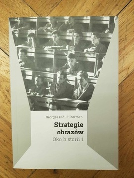 Strategie obrazów. Oko historii 1 Georges Didi-Huberman