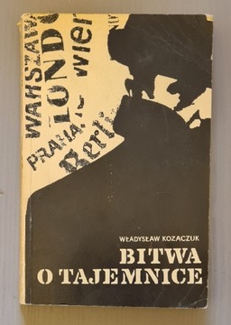 Bitwa o tajemnice - Władysław Kozaczuk