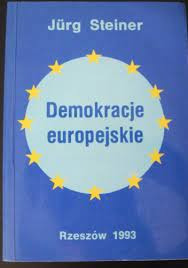 DEMOKRACJE EUROPEJSKIE - JURG STEINER